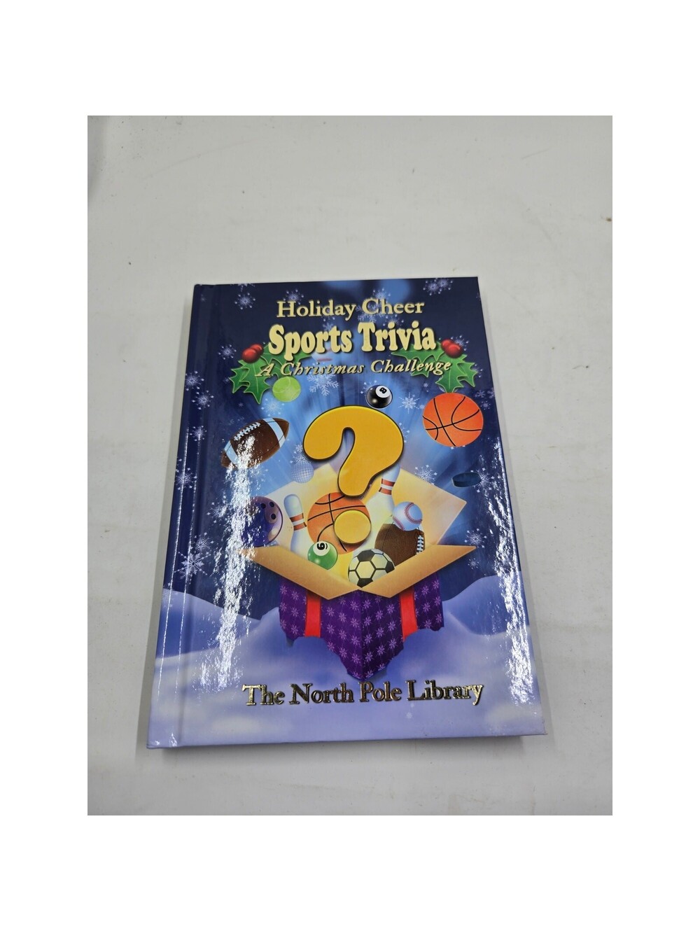 Holiday Cheer Sports Trivia: A Christmas Challenge (The North Pole Library)